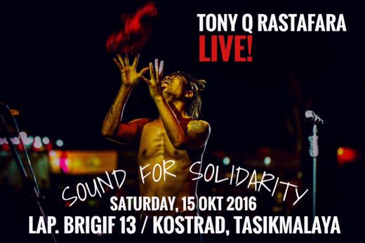 Tony Q Rastafara - Sound of Solidarity 2016 - Tasikmalaya 15 Oktober 2016